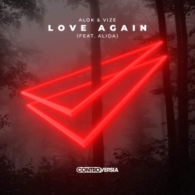 ALOK & VIZE FEAT. ALIDA - LOVE AGAIN